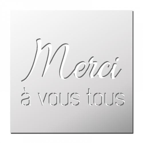 Pochoir Merci à vous tous - FrenchIMMO.com | Livraison Gratuite*