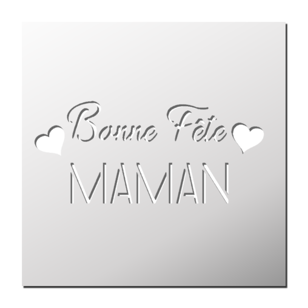 Pochoir Bonne Fête Maman
